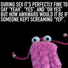 Yep Yep Yep Yep Yep