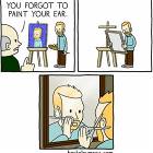 You Forgot To Paint Your Ear