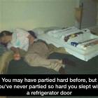 You May Have Partied Hard