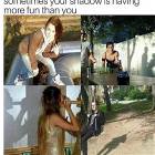 Your Shadow